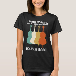 T-shirt J'étais normal jusqu'à ce que j'aime jouer de la c