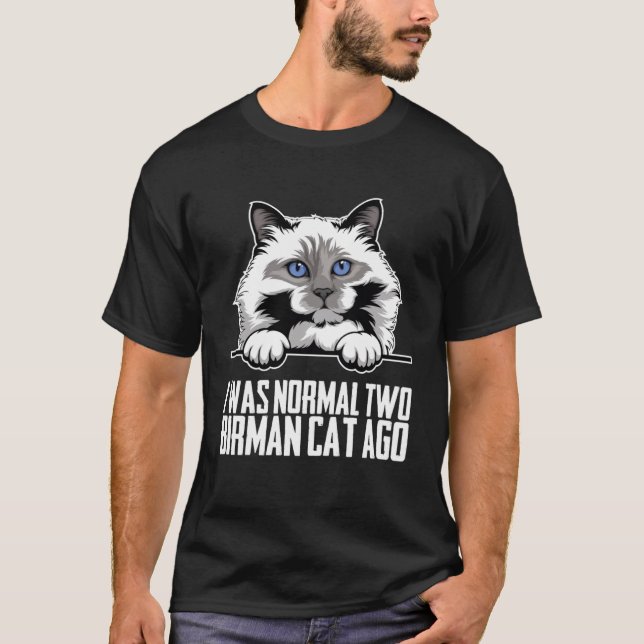 T-shirt J'étais normale il y a deux birman cat (Devant)