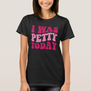 T-shirt J'Étais Petite Aujourd'Hui Sarcastique En Disant D