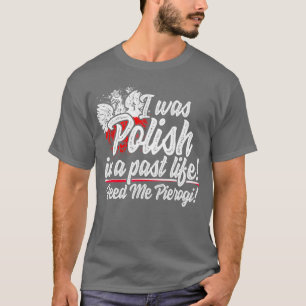 T-shirt J'Étais Polonais Vie Passée Pierogi Dyngus