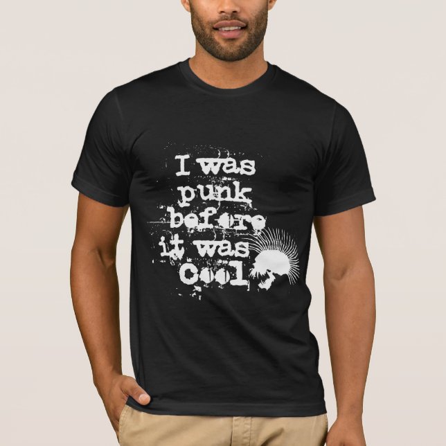 T-shirt J'étais punk avant que ça ne soit cool (Devant)