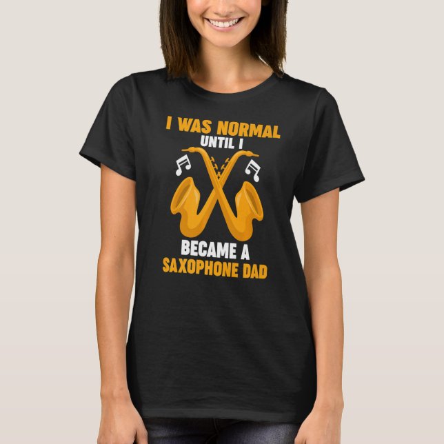 T-shirt J'étais saxophone normal papa saxophone (Devant)