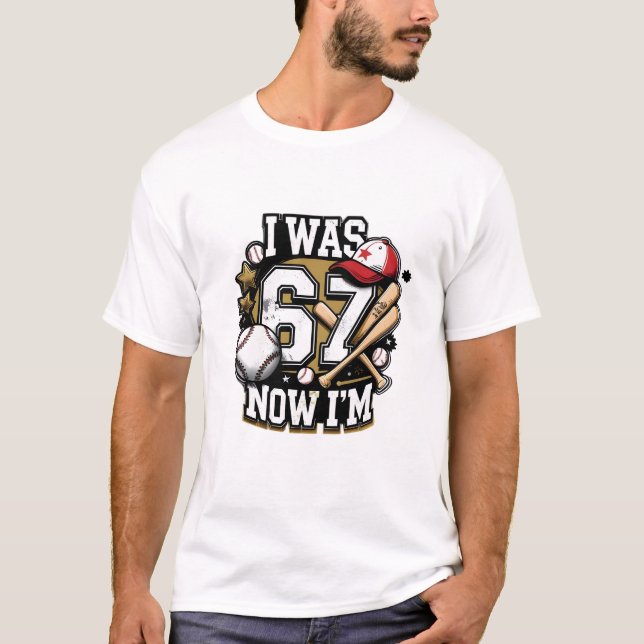 T-shirt J'étais un amoureux de baseball à 67 ans maintenan (Devant)