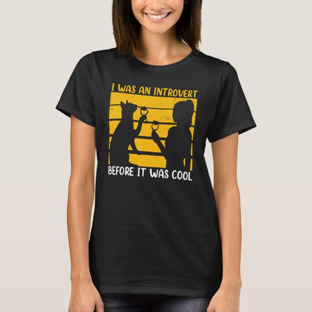 T-shirt J'étais un Introverti Avant que ce soit Cool Chat  (Devant)