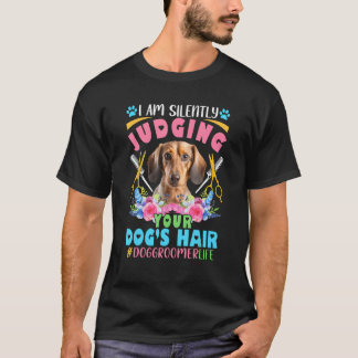 T-shirt Jeter en silence Chien s Cheveux Chien Groomer Dac