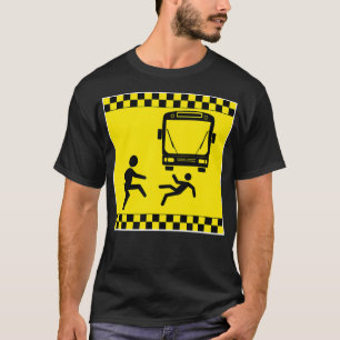 T-shirt Jeter Sous La Prudence Bus Drôle Gag Cadeau