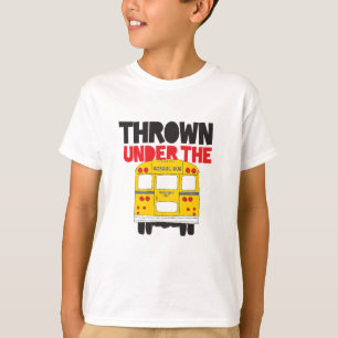 T-shirt Jeter Sous Le Bus Yellow School Bus Drôle Citation