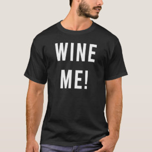 T-shirt Jetez-Moi Un Verre De Vin Blanc Bonne Journée Drag