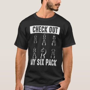 T-shirt Jetez Un Coup D'Échecs À Six Paquets Chess Chessme