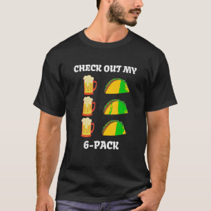 T-shirt Jetez Un Coup D'Oeil À Mes 6 Tacos Pack Bière Drôl