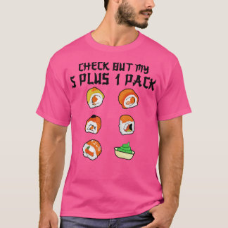 T-shirt Jetez un coup d'oeil à mon six pack 5+1 pack Sushi