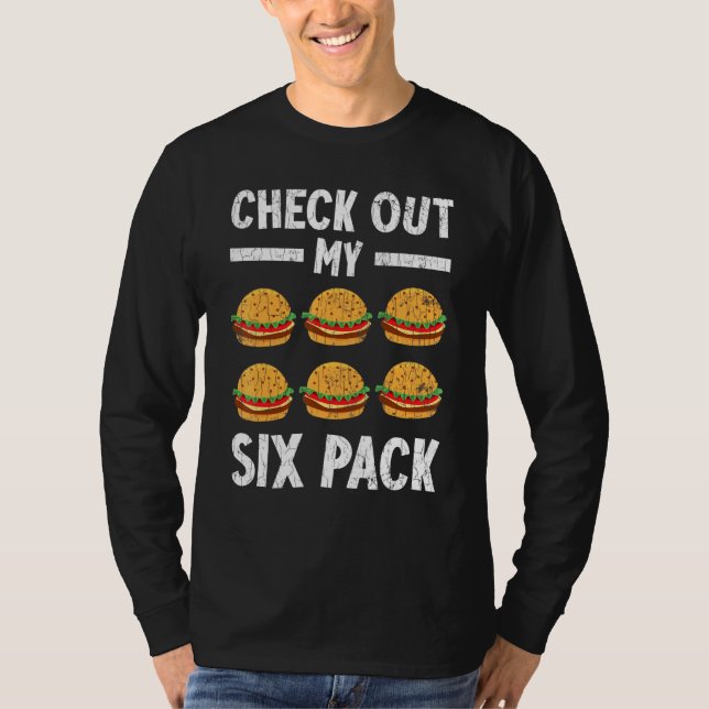 T-shirt Jetez un coup d'oeil à mon six pack Burger Cheeseb (Devant)