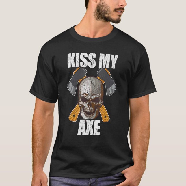 T-shirt Jetez Un Jeu D'Ax Embrasser Mon Ax (Devant)
