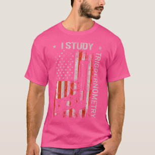 T-shirt J'Étudie Triggernometry Gun Drapeau Américain À L'