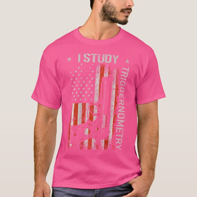 T-shirt J'Étudie Triggernometry Gun Drapeau Américain À L' (Devant)