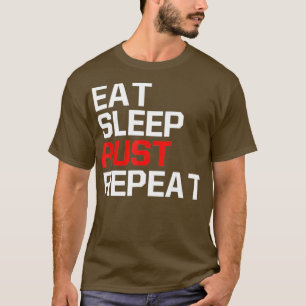 T-shirt Jeu amusant Mème Manger DORMIR DORMIER RUST REPEAT