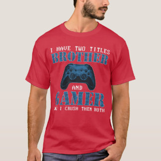 T-shirt Jeu Brother Boys Joueur et Brother jeux vidéo