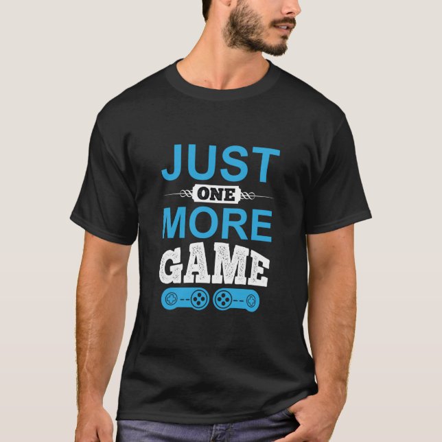 T-shirt Jeu cadeau de Gamer juste un jeu de plus (Devant)