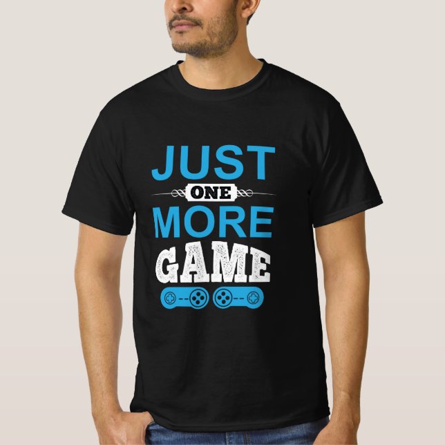 T-shirt Jeu cadeau de Gamer juste un jeu de plus (Devant)