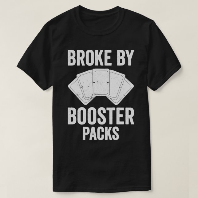 T-shirt Jeu de carte de commerce amusant TCG Broke par Boo (Design devant)