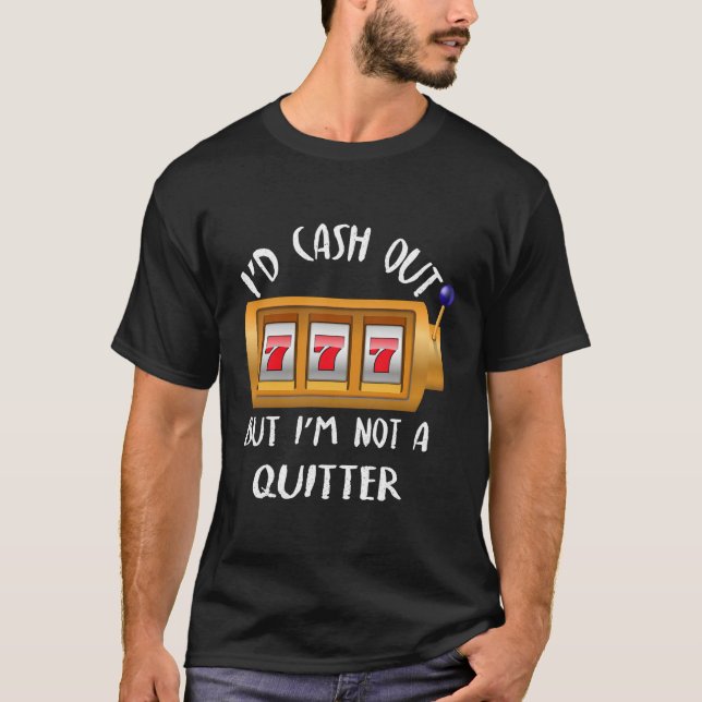 T-shirt Jeu De Casino J'Économiserais Mais Je Ne Suis Pas  (Devant)