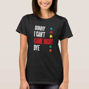T-shirt Jeu De Commission Désolé Je Ne Peux Pas Jouer Nuit