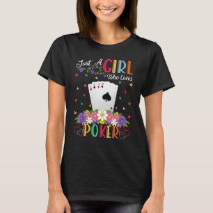 T-shirt Jeu De Poker Lover Juste Une Fille Qui Aime Poker