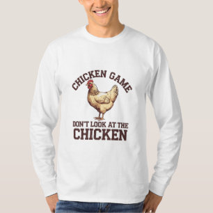 T-shirt Jeu de poulet ne regardez pas le poulet