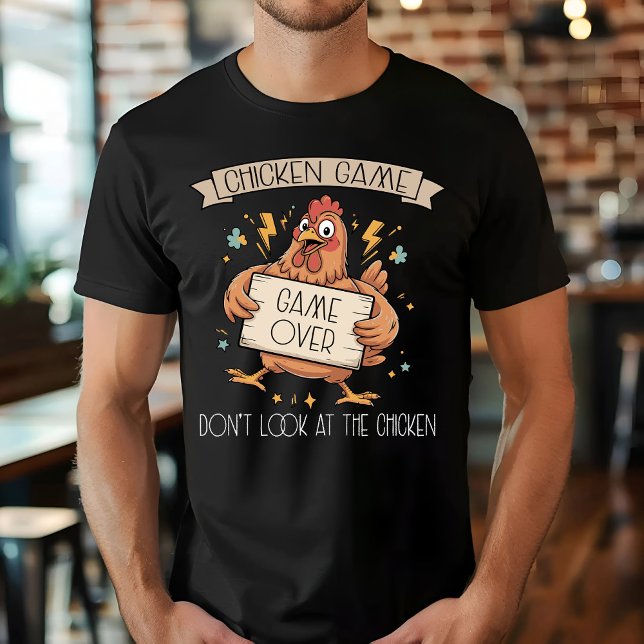 T-shirt Jeu de poulet Ne regardez pas le poulet (Créateur téléchargé)