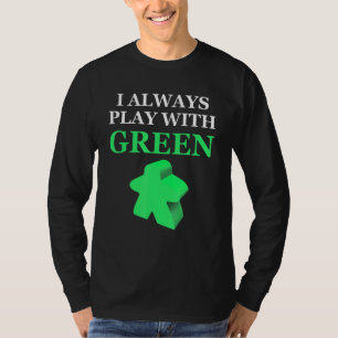 T-shirt Jeu De Table Je Joue Toujours Avec Green Meeple