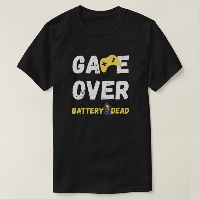 T-shirt Jeu drôle terminé Batterie morte Art (Design devant)