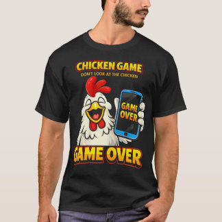 T-shirt Jeu du Poulet Ne Regardez Pas Le Poulet Game Over