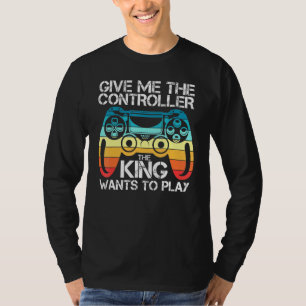 T-shirt Jeu Gamer Donnez-Moi Le Contrôleur Ki Ng Veut À