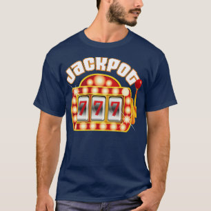 T-shirt Jeu Jackpot Gambling Gambler Machine à fente