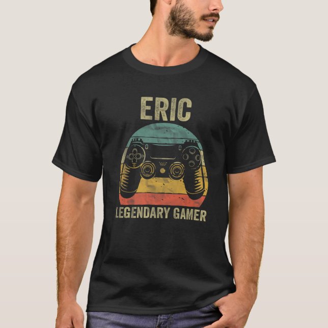T-shirt Jeu légendaire Personnalisé Eric Nom Video Gamer (Devant)