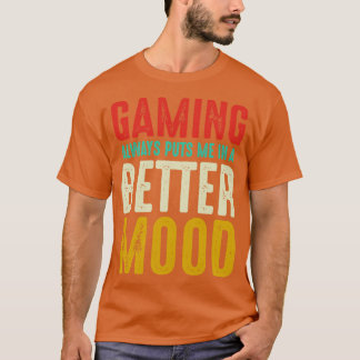 T-shirt Jeu me met toujours dans une meilleure humeur