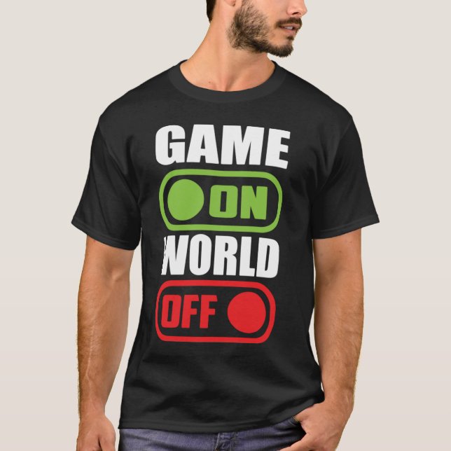 T-shirt Jeu On, World Off - Drôle Joueur Vidéo, Jeu (Devant)