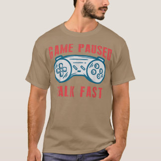 T-shirt Jeu Pause Parler Fast Funny Jeux Vidéos Lover Garç
