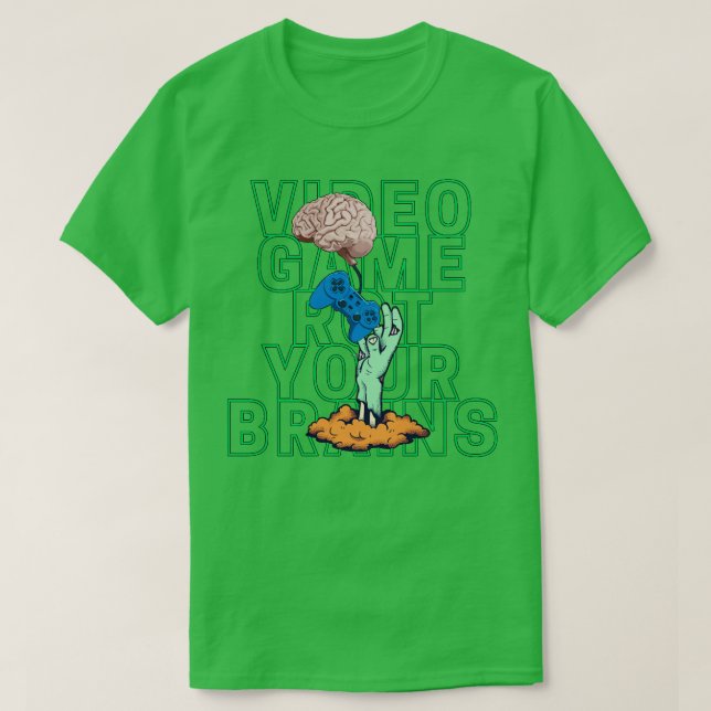 T-shirt Jeu vidéo pourrir vos cerveaux 1 (Design devant)
