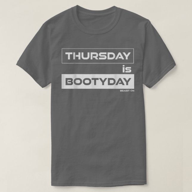 T-shirt Jeudi est Bootyday Mais Jeudi Motivation Gym (Design devant)
