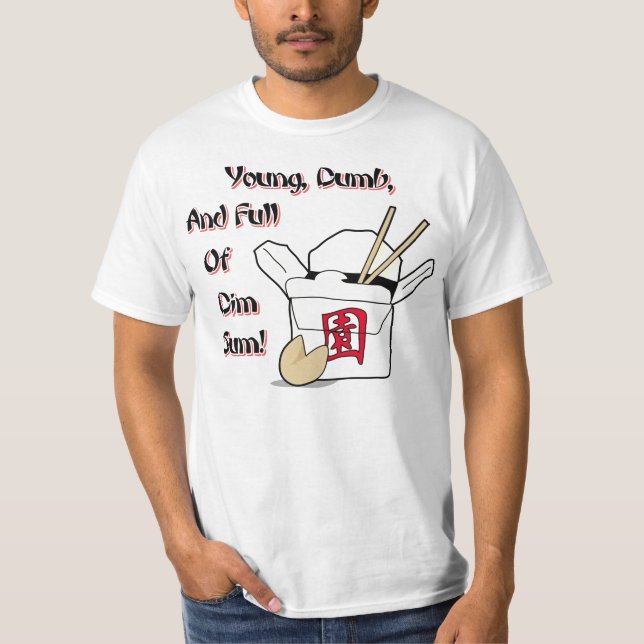 T-shirt Jeune, muet, et plein de Dim Sum ! (Devant)