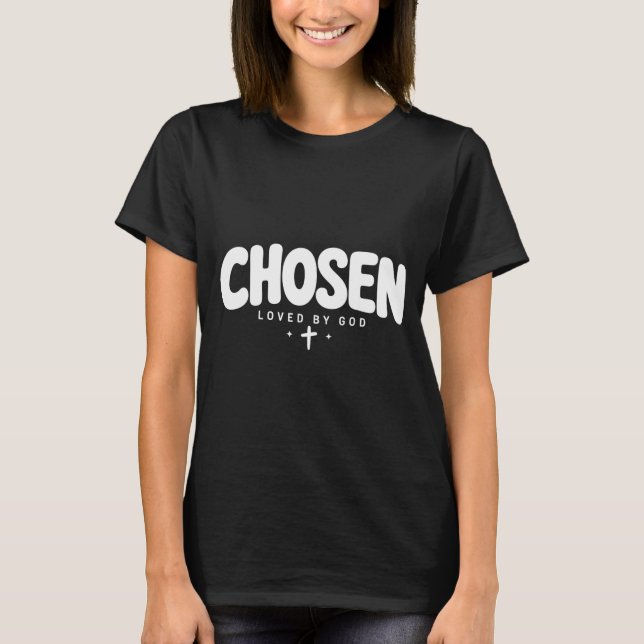 T-shirt Jeunes de la foi chrétienne aimés de Dieu choisis (Devant)