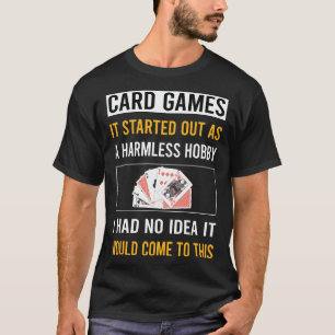 T-shirt Jeux de cartes inoffensifs pour amateurs