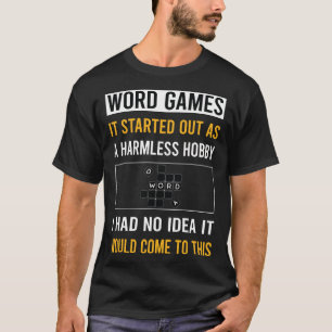 T-shirt Jeux de mots inoffensifs pour passer le temps