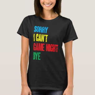 T-shirt Jeux De Société Drôle Désolé Je Ne Peux Pas Jouer