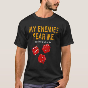 T-shirt Jeux de société Wargaming Fear Me I Roll 6's Dist