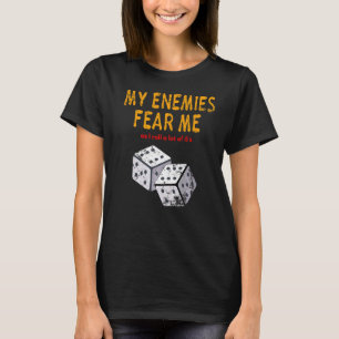 T-shirt Jeux de société Wargaming Fear Me I Roll 6's Distr
