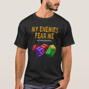 T-shirt Jeux de société Wargaming Fear Me I Roll 6's Distr