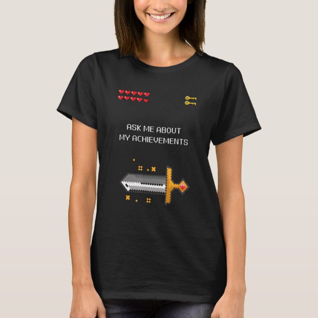 T-shirt Jeux Vidéo 8 Bits Me Demander À Propos De Moi Réal (Devant)