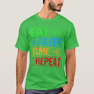 T-shirt Jeux vidéo Manger Dormir Jeu Répéter Cadeau Multij